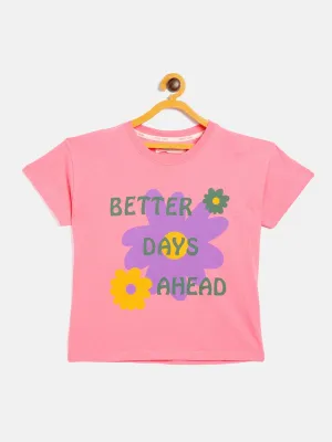 Girls Pink Better Days Ahead T-Shirt