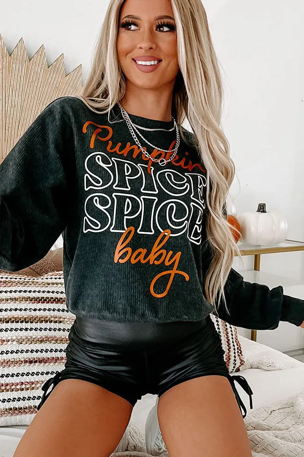 "Pumpkin Spice, Spice Baby" Corded Graphic Sweatshirt (Charcoal) - Print On Demand