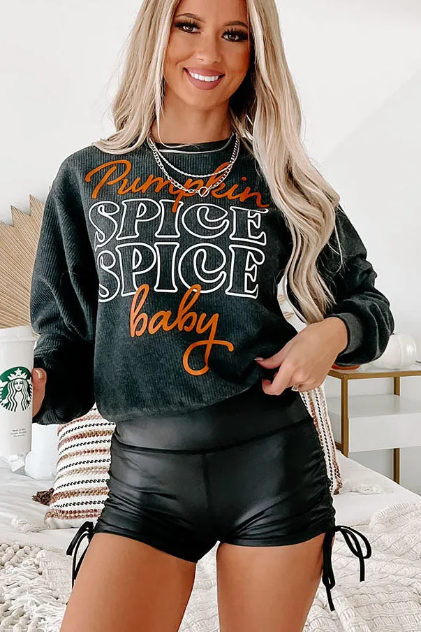 "Pumpkin Spice, Spice Baby" Corded Graphic Sweatshirt (Charcoal) - Print On Demand